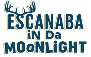 Escanaba in da Moonlight Logo