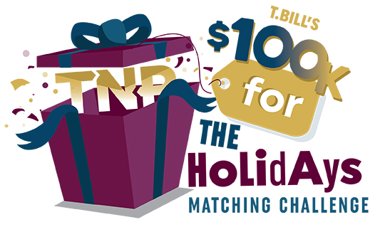 T. Bill’s $100k For The Holidays Matching Challenge