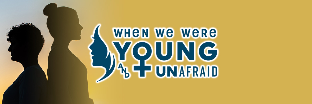 When We Were Young and Unafraid - The Naples Players